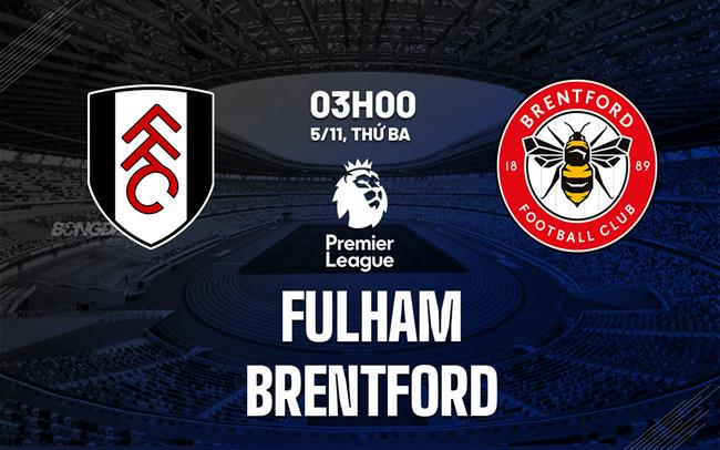 Fulham vs Brentford Trận derby London nghiêng về đội chủ nhà 2 Fulham vs Brentford Trận derby London nghiêng về đội chủ nhà